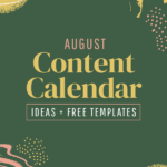 100 August Content Calendar Ideas Templates Artofit