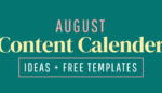 100 AUGUST CONTENT CALENDAR IDEAS TEMPLATES Easil