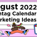 August 2022 Social Media Calendar Marketing Ideas The Shelf Full