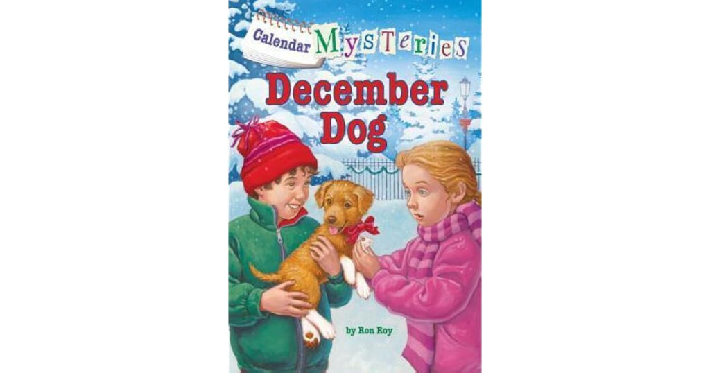 December Dog Calendar Mysteries 12 By Ron Roy Reviews Discussion 
