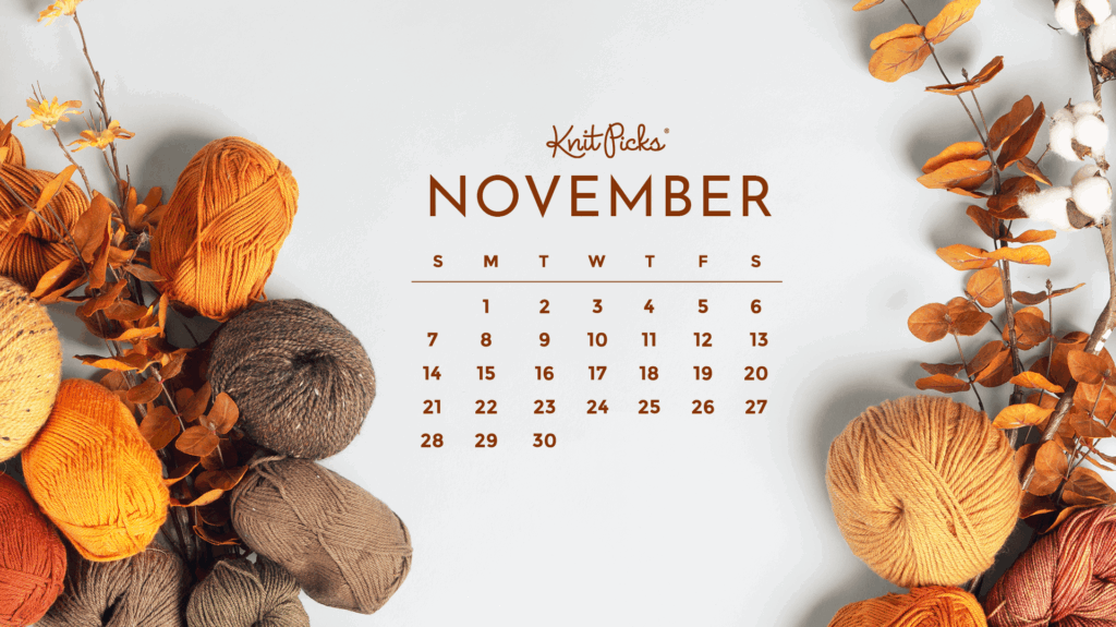 Free Downloadable November 2021 Calendar The Knit Picks Staff 
