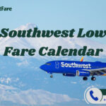 How To Use The Southwest Airlines Low Fare Calendar For Cheap Flights