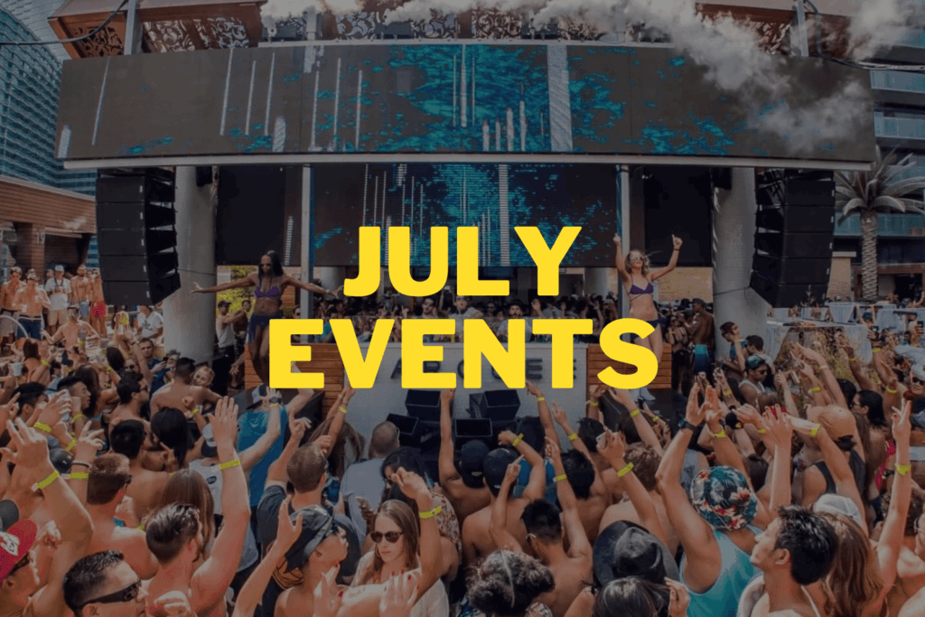 July Las Vegas Club Events DJ Calendar 2024 