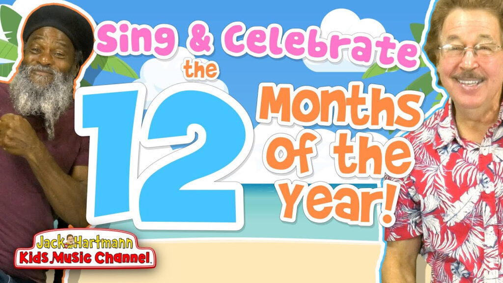 Sing Celebrate The 12 Months Of The Year Jack Hartmann YouTube