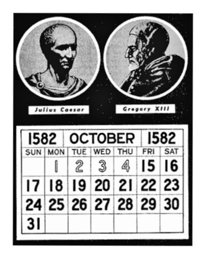The Calendar In October 1582 Lost 11 Days During The Conversion From 